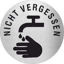 Piktogramm Hände waschen nicht vergessen Edelstahl Piktogramme Hände waschen nicht vergessen Ø 60mm