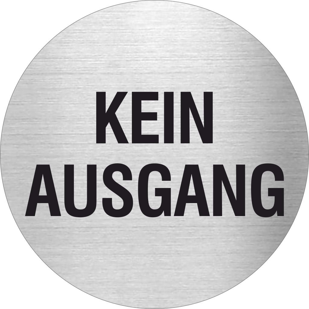 Piktogramm Kein Ausgang Edelstahl Piktogramme Kein Ausgang online-tuerschilder.com Ø 60mm
