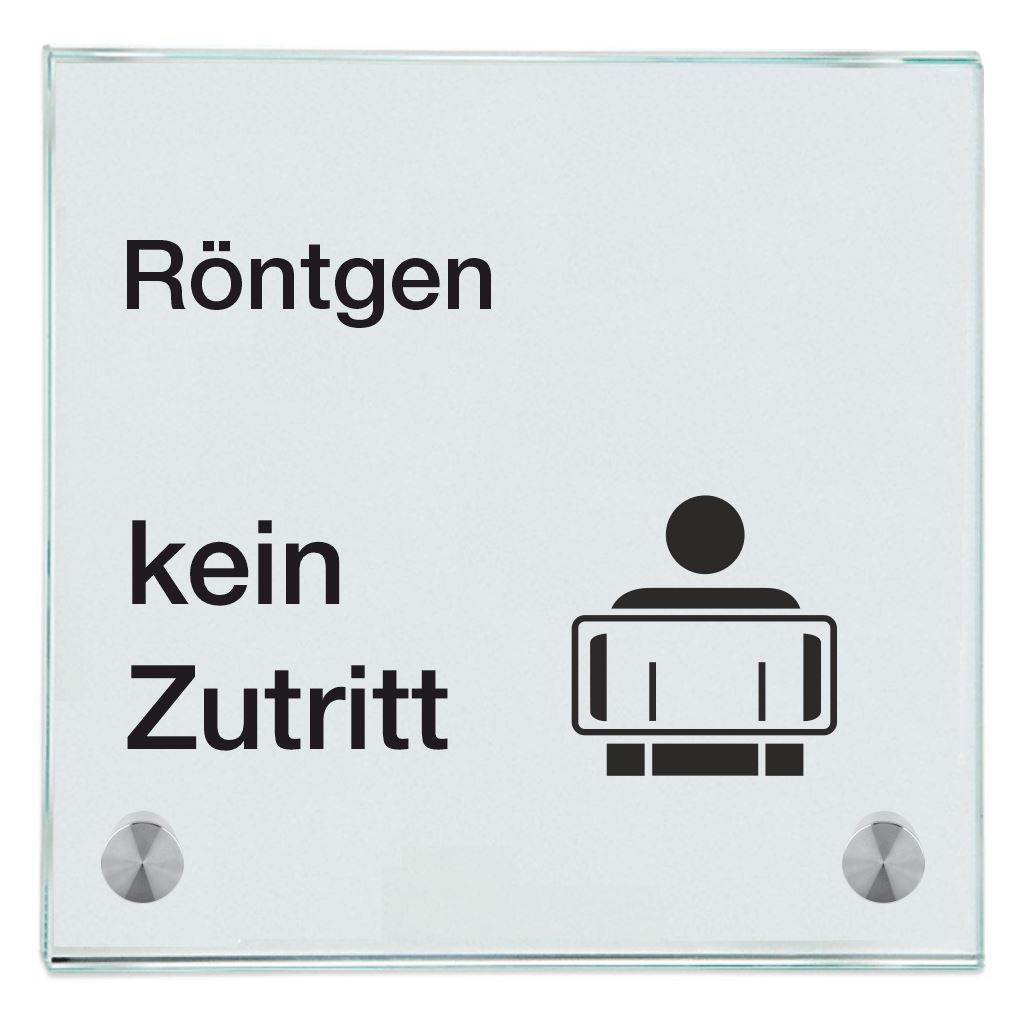 Praxisschild aus Glas Röntgen kein Zutritt mit 2/4 Haltern Praxisschild aus Glas Röntgen kein Zutritt online-tuerschilder.com 150x150mm 2 Halter Piktogramm Arzt