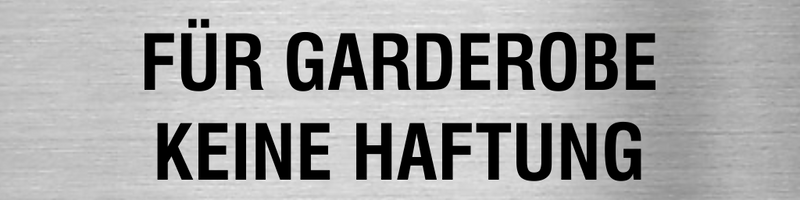 Pikto Für Garderobe keine Haftung Edelstahl