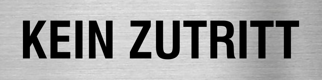 Piktogramm Kein Zutritt Edelstahl