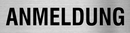 Piktogramme Anmeldung Text Edelstahl