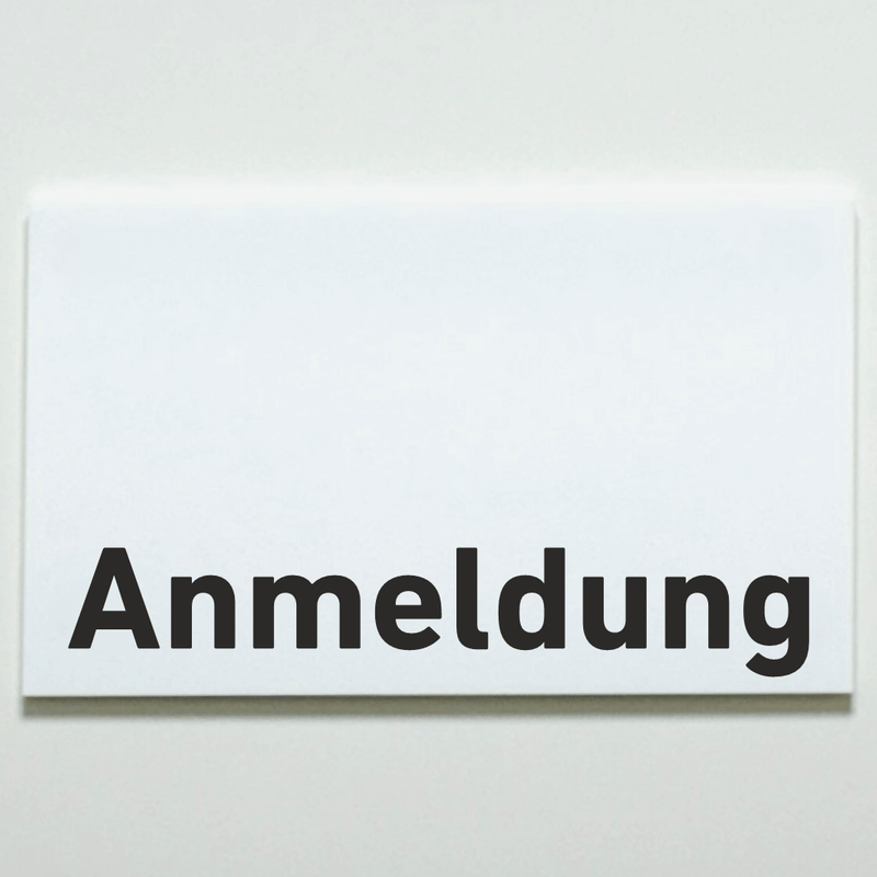 Schild für Ihre Praxis aus Acryl oder Folie Anmeldung mit und ohne Piktogramm