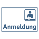 Schild für Ihre Praxis aus Acryl oder Folie Anmeldung mit und ohne Piktogramm