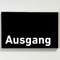 Praxisschild Acrylglas / Folienaufkleber Ausgang zum Kleben