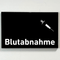 Praxisschild Acrylglas / Folienaufkleber Blutabnahme zum Kleben