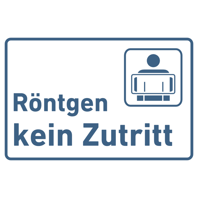 Praxisschild Acrylglas / Folienaufkleber Röntgen kein Zutritt zum Kleben