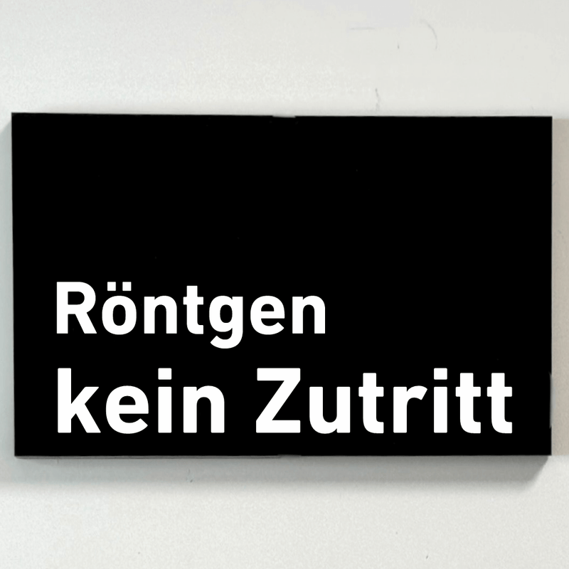 Praxisschild Acrylglas / Folienaufkleber Röntgen kein Zutritt zum Kleben