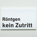 Praxisschild Acrylglas / Folienaufkleber Röntgen kein Zutritt zum Kleben