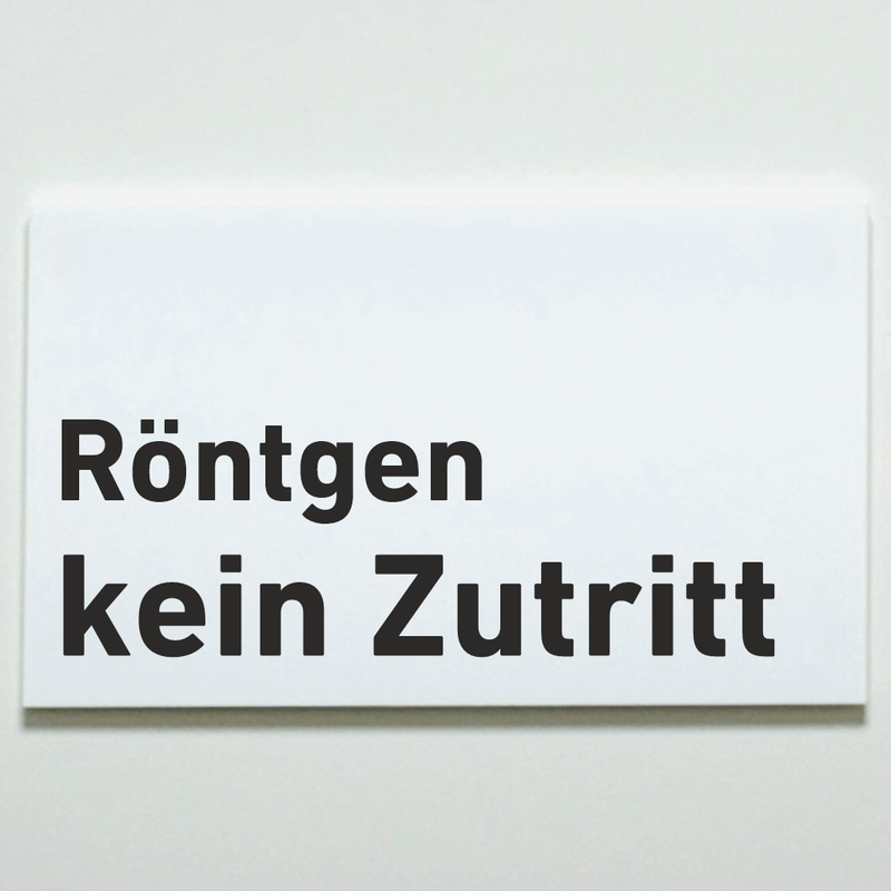 Praxisschild Acrylglas / Folienaufkleber Röntgen kein Zutritt zum Kleben