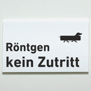 Praxisschild Acrylglas / Folienaufkleber Röntgen kein Zutritt zum Kleben