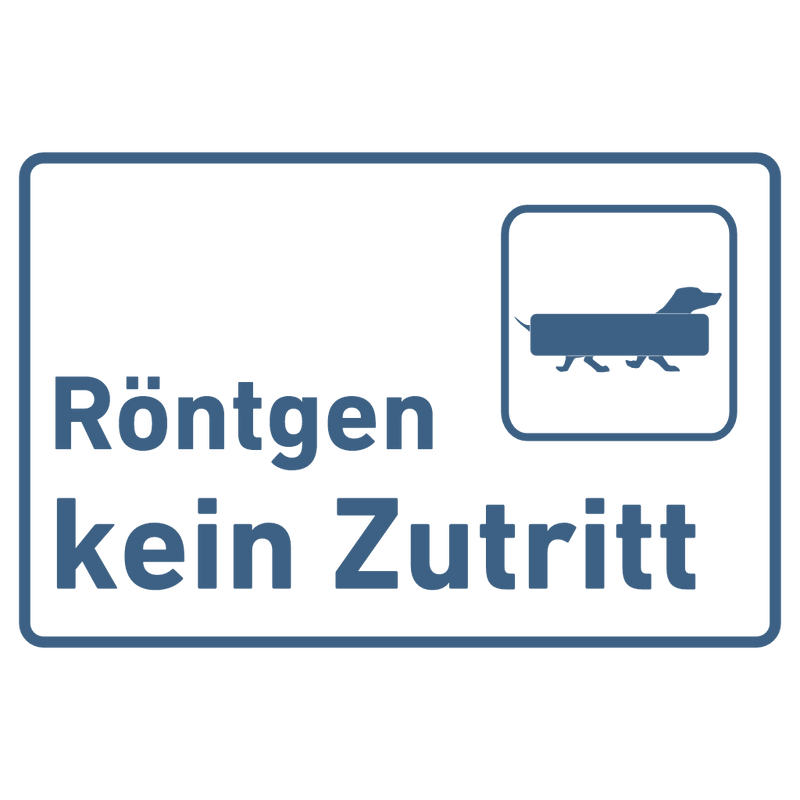 Praxisschild Acrylglas / Folienaufkleber Röntgen kein Zutritt zum Kleben