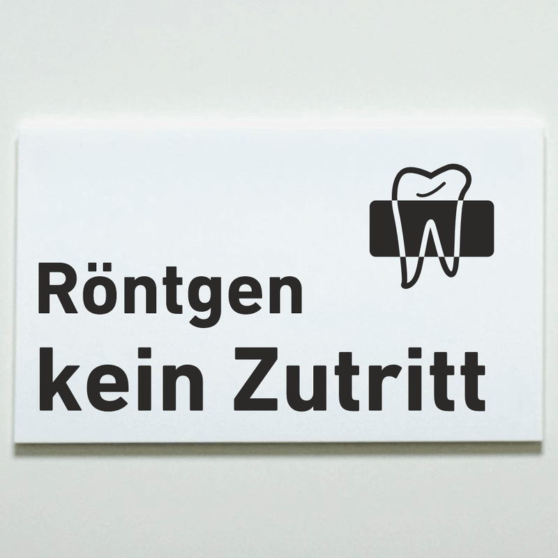Praxisschild Acrylglas / Folienaufkleber Röntgen kein Zutritt zum Kleben