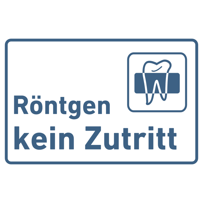 Praxisschild Acrylglas / Folienaufkleber Röntgen kein Zutritt zum Kleben