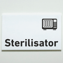 Schild für Ihre Praxis aus Acryl oder Folie Sterilisator zum Kleben