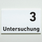 Praxisschild Acrylglas / Folienaufkleber Untersuchung 1-9 zum Kleben