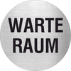 Piktogramm Warteraum Text aus Edelstahl