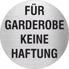 Pikto Für Garderobe keine Haftung Edelstahl