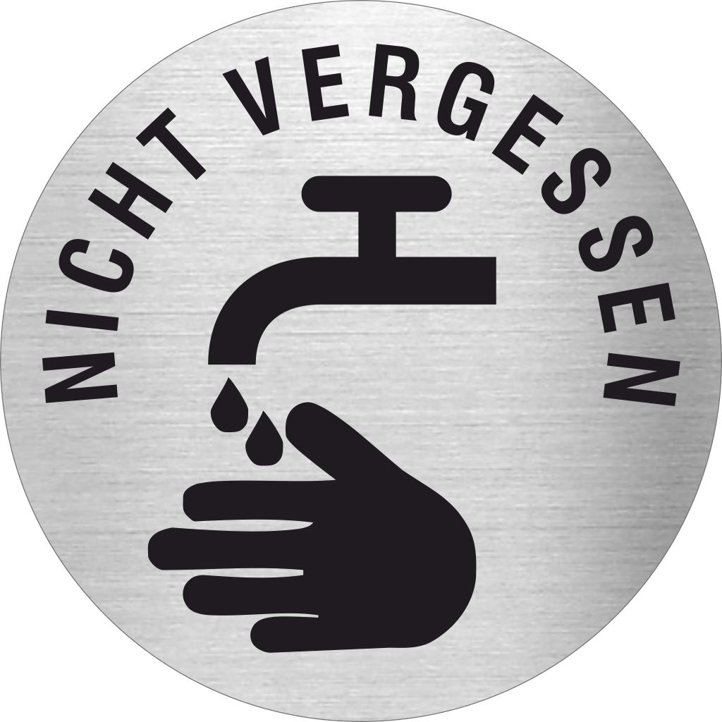Piktogramm Hände waschen nicht vergessen Edelstahl Piktogramme Hände waschen nicht vergessen Ø 60mm 