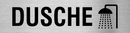 Hinweisschild Dusche Edelstahl