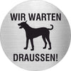 Piktogramm Wir warten Draußen Edelstahl