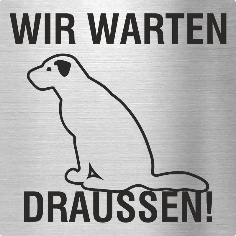 Piktogramm Wir warten Draußen 2 Edelstahl Piktogramme Wir warten Draußen  70x70mm 