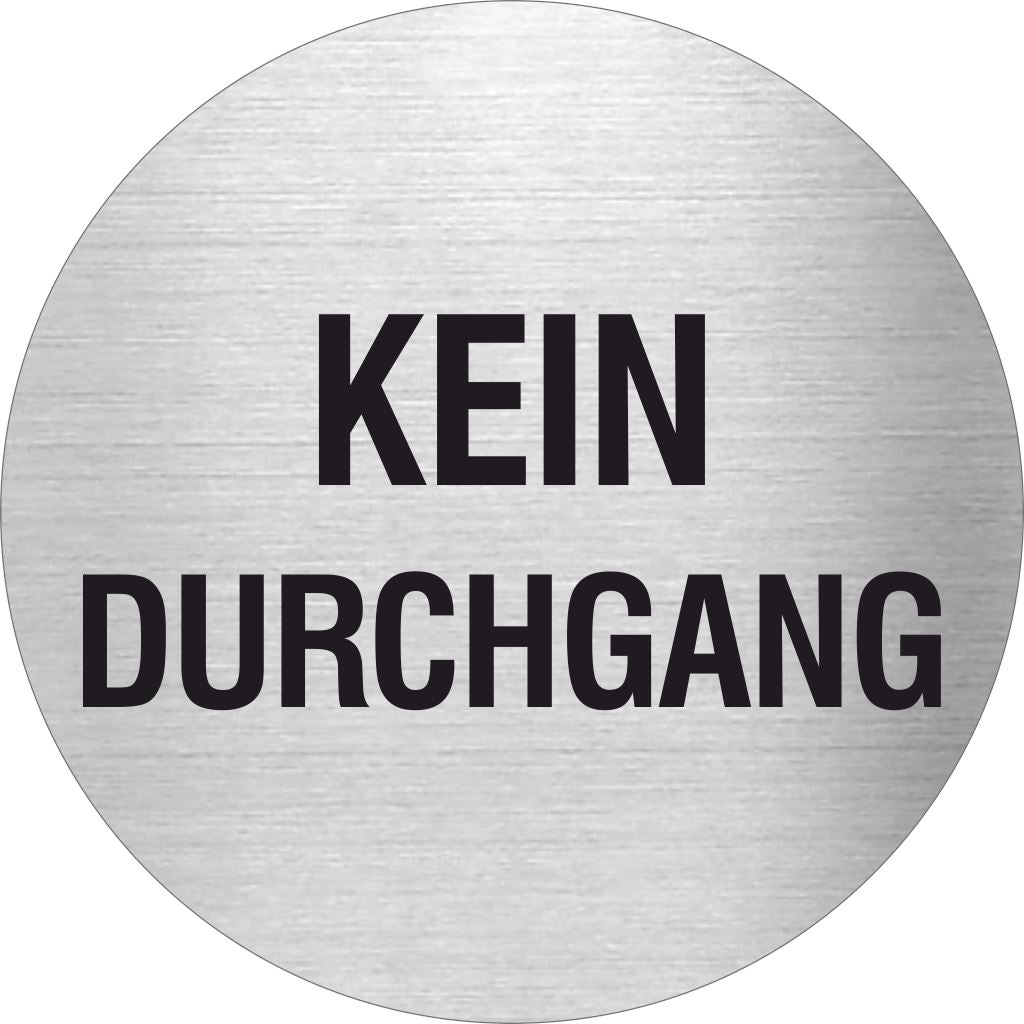 Piktogramm Kein Durchgang Edelstahl Piktogramme Kein Durchgang Text online-tuerschilder.com Ø 60mm 