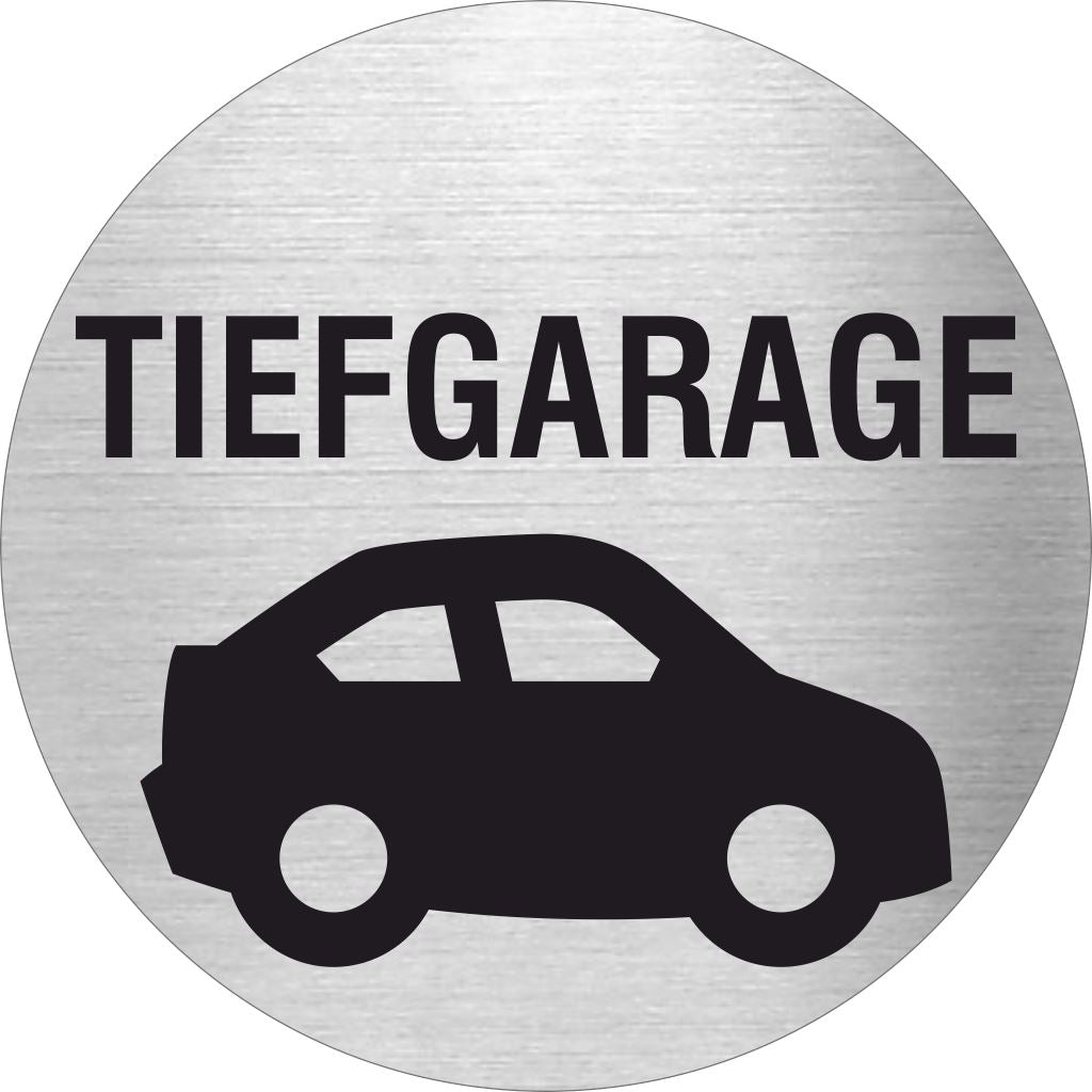 Piktogramm Tiefgarage mit Pikto aus Edelstahl Piktogramme Tiefgarage mit Pikto Ø 60mm 