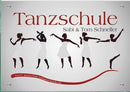 Firmenschild für Tanzschulen - Wir gestalten Ihr Schild! Firmenschilder Glas und Edelstahl  (A3) 