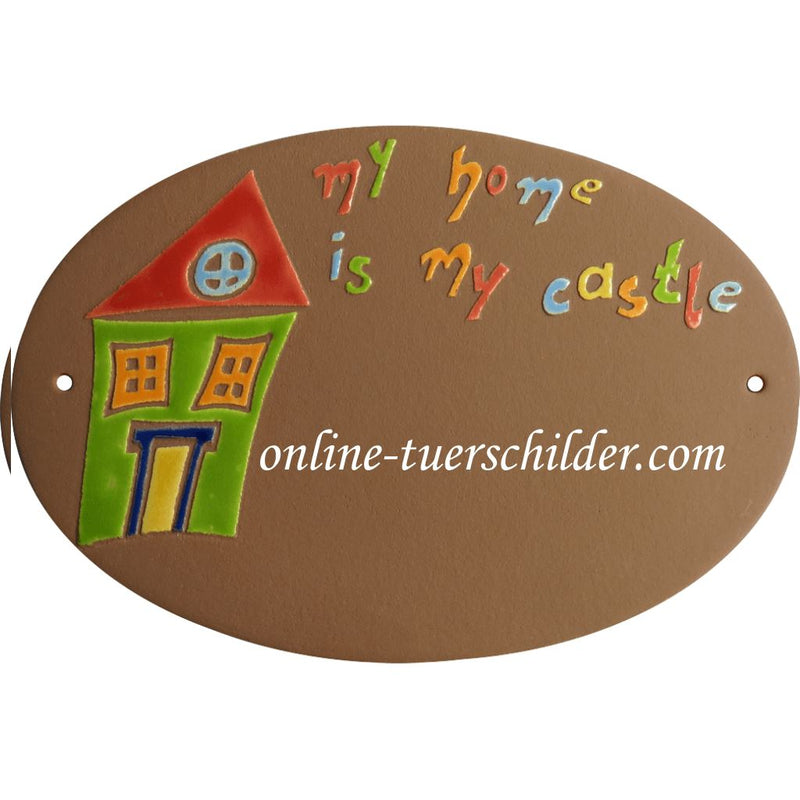 Türschild aus Keramik My home is my castle personalisiert Türschild Keramik  Braun 
